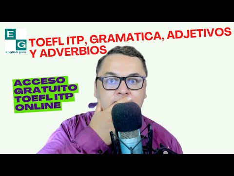 toefl itp gramatica adjetivos y adverbios