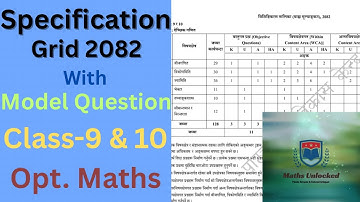 Specification Grid 2082 || Model Question ||Class-9 & 10 || Opt. Maths