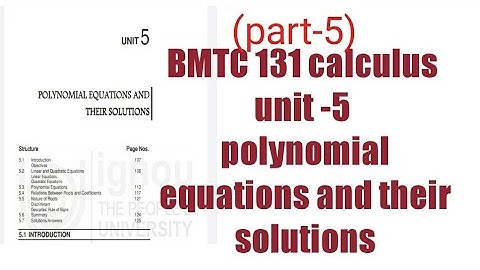 (V-29) Ignou bscg mathematics bmtc 131 calculus unit -5 polynomials and their solutions (part-5)