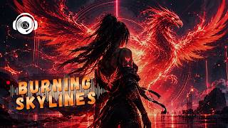 Cendra Studio - Burning Skylines | Intense EDM for Workout, Gaming & Focus