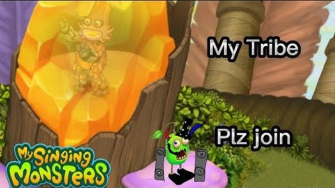 Join my Tribe.....Please? | My Singing Monsters