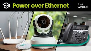 Power over Ethernet (PoE) Explained