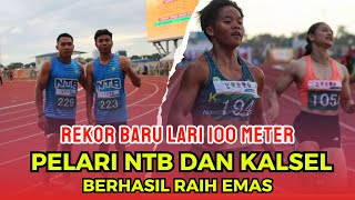 Rekor Baru Lari 100 Meter, Pelari NTB dan Kalimantan Selatan Berhasil Raih Emas