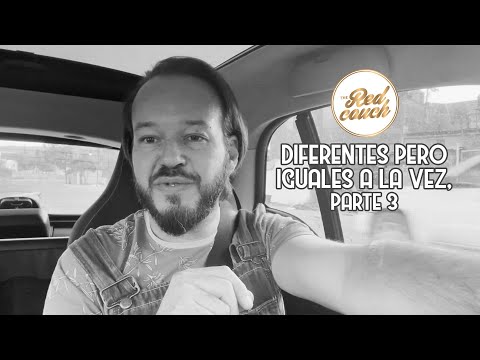 ⚪ Diferentes pero iguales a la vez, parte 3