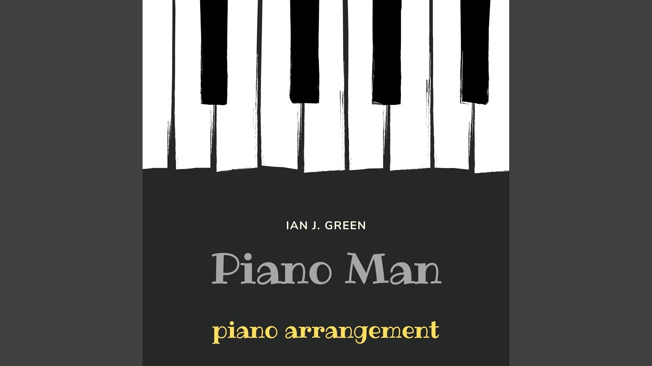 アーニーバーンズ　ピアノマン Piano Man (Piano Arrangement) - YouTube