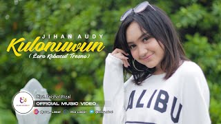 Jihan Audy - Kulonuwun (Loro Kebacut Tresno) | Official Music Video