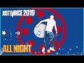 All Night by Parov Stelar | Just Dance 2019 Fanmade