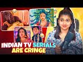 Indian tv serials are still cringe   saloni singh