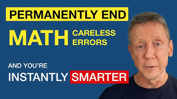 How to permanently end math careless errors!
