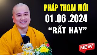 Pháp Thoại Mới 31 .05  .2024 'Rất Hay'_ Thầy Thích Pháp Hòa by Nghe Pháp Thầy Thích Pháp Hoà 48,568 views 20 hours ago 3 hours, 29 minutes