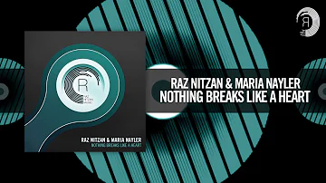 Raz Nitzan & Maria Nayler - Nothing Breaks Like A Heart (RNM) + LYRICS