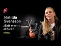 Matilda Svensson, ¿Está muerto el Rock?