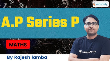 9:30 PM - A.P Series P | Maths By Rajesh Lamba