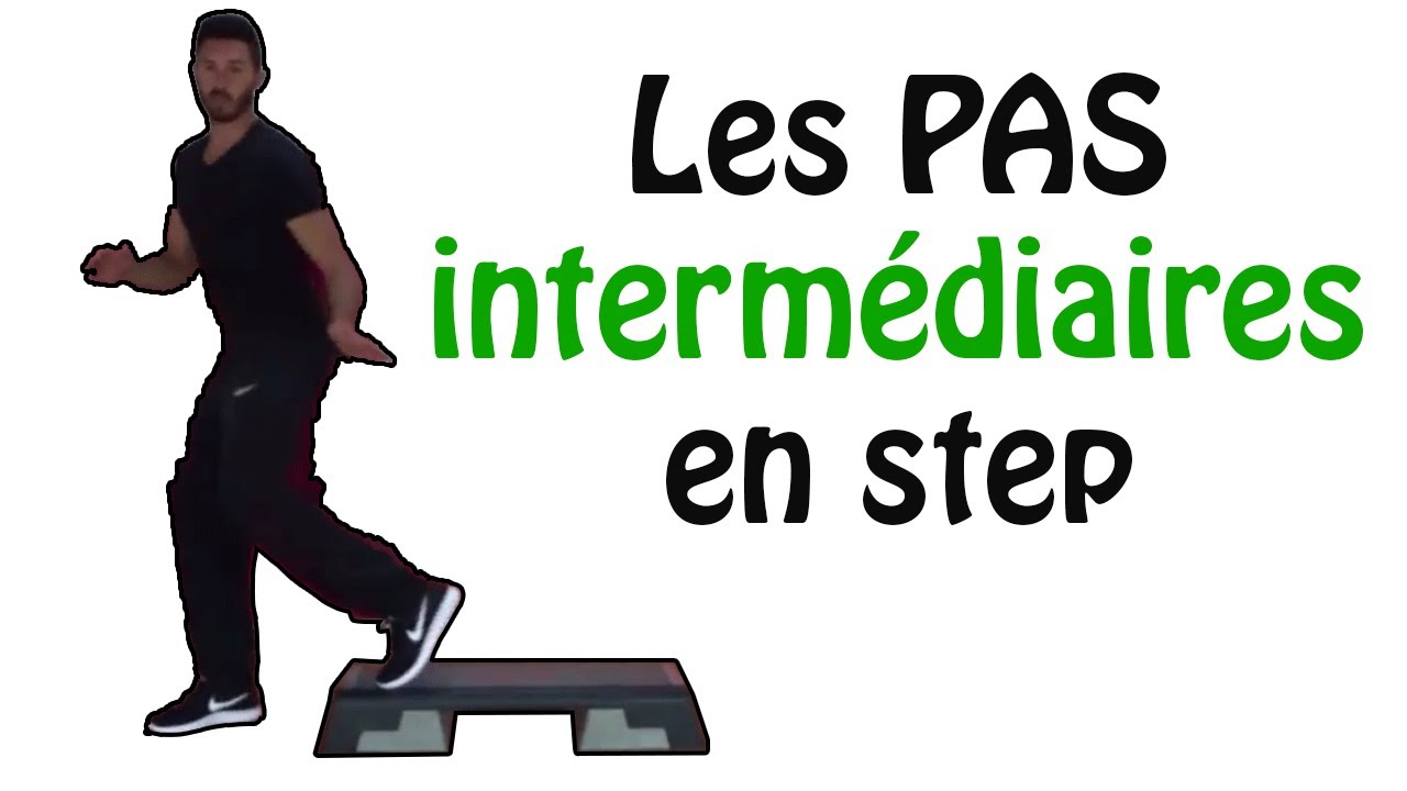Les PAS de BASE en STEP intermédiaire STEP français Apprendre le step YouTube Les PAS de BASE en STEP intermédiaire STEP français Apprendre le step YouTube