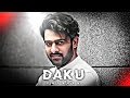 Prabhas  daku edit  prabhas edit  daku song edit  prabhas attitude whatsapp status  sb editz