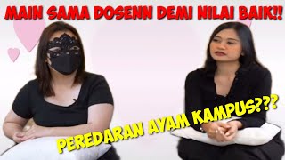 jadi ayam kampus demi nilai baik???