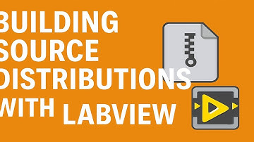Building Source Distributions in LabVIEW