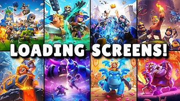 All Clash Royale Loading Screens (2016-2025) 