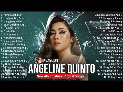 Angeline Quinto Greatest Hits ~ Angeline Quinto 2024 ~ Angeline Quinto Top Songs 2024