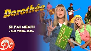 Video thumbnail of "Dorothée - Si j'ai menti | CLIP OFFICIEL - 1993"