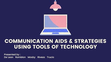 Communication Aids & Strategies using Tools of Technology