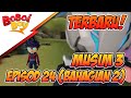 TERBARU! BoBoiBoy Musim 3 Episod 24: Musuh Baru & Lama (Bahagian 2)