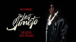 NBA Youngboy - My Go To feat. Kehlani [ Audio]