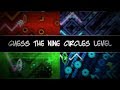 Geometry Dash - Nine Circles Level Quiz (Guess The Nine Circles Level)