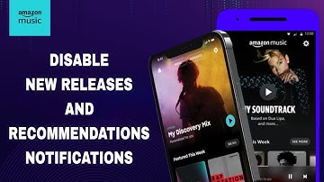 How To Disable New Releases And Recommendations Notifications On Amazon Music App