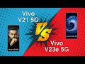 Vivo V21 5G vs Vivo V23e 5G