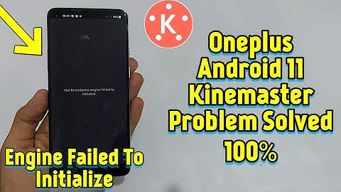 Oneplus (Android 11) Kinemaster Problem Solved !