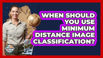 When Should You Use Minimum Distance Image Classification?
