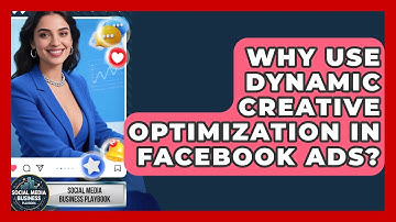Why Use Dynamic Creative Optimization In Facebook Ads? - Social Media Business Playbook