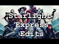 Starlight express crack edits