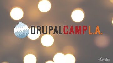 DrupalCamp LA 2016 Highlight