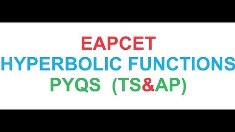 EAPCET HYPERBOLIC FUNCTIONS