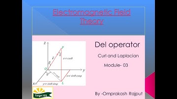 Electromagnetic field theory | Module-3 | curl and laplacian | Target IES