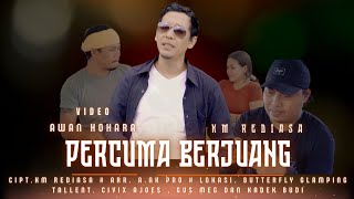 PERCUMA BERJUANG - KOMANG REDIASA (Official Music Video)