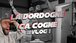 LA DORDOGNE ÇA COGNE #vlog1