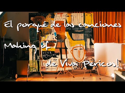 El porqué de las canciones - Making of de Viva Pericos!