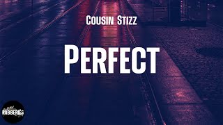 Cousin Stizz - Perfect (Remix) (feat. Doja Cat & BIA) (lyrics)