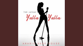 YALLA YALLA | Arabic Deep House