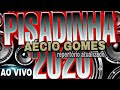 Aécio Gomes - Pisadinha Pra Paredão - Repertório Atualizado 2020