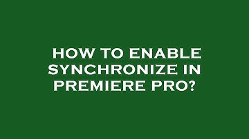 How to enable synchronize in premiere pro?