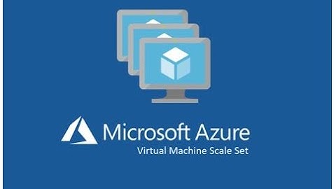 Virtual machine scale sets