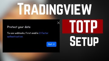 TradingView TOTP Setup Tutorial: Secure Your Account