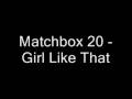 Matchbox 20 - Girl like That