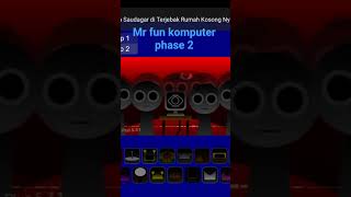 mr fun komputer phase 2 horror