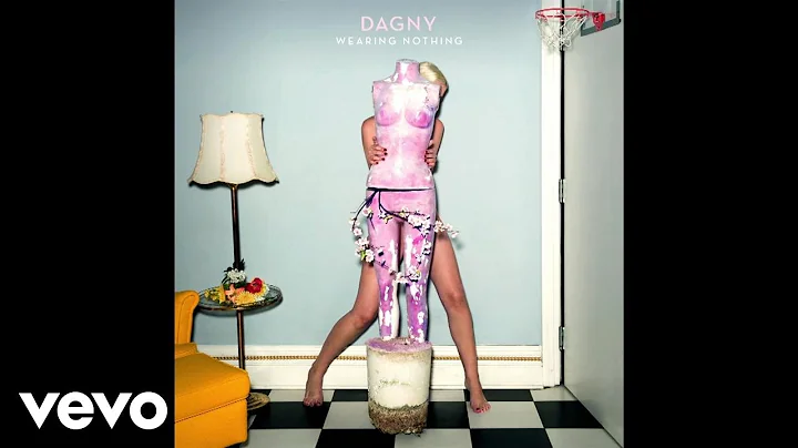 Dagny - Wearing Nothing (Audio)