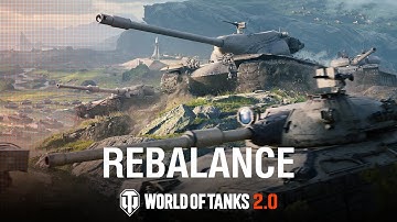 Update 2.0: Big Rebalance is Coming | World of Tanks